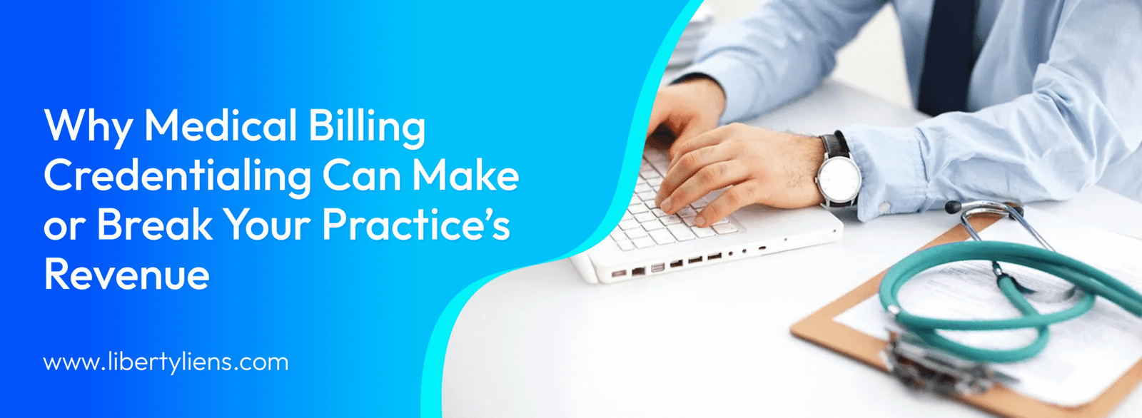 Why Medical Billing Credentialing Can Make or Break Your Practice’s Revenue
