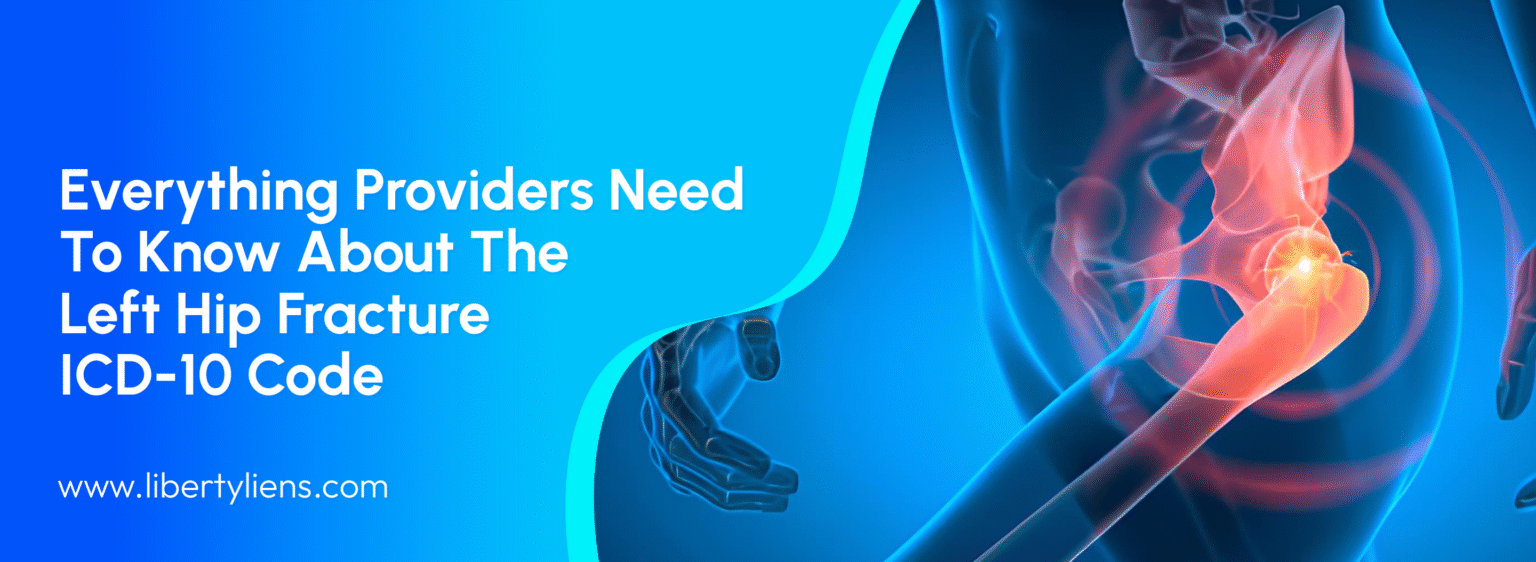 Left Hip Fracture ICD 10 Codes: 2026 Guide for Providers